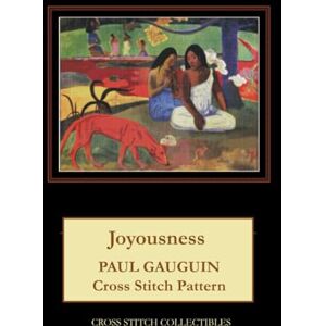 Joyousness: Paul Gauguin Cross Stitch Pattern Joyousness: Paul Gauguin Cross Stitch Pattern