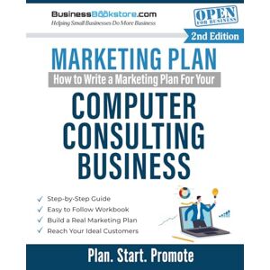 Blake, Terry Allan How to Write a Marketing Plan for Your Computer Consulting Business Blake, Terry Allan How to Write a Marketing Plan for Your Computer Consulting Business