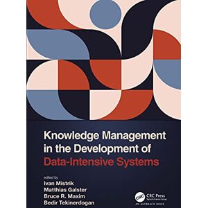 Auerbach Publications Knowledge Management in the Development of Data-Intensive Systems Auerbach Publications Knowledge Management in the Development of Data-Intensive Systems