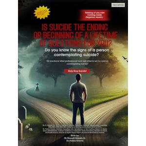 Orlando Sr., Dr. D, IS SUICIDE THE ENDING OR BEGINNING OF A LIFETIME OF QUESTIONS FOR YOU? Orlando Sr., Dr. D, IS SUICIDE THE ENDING OR BEGINNING OF A LIFETIME OF QUESTIONS FOR YOU?