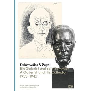 Kahnweiler & Rupf (Bilingual edition): A Gallerist and his Collector, 1933–1945 Kahnweiler & Rupf (Bilingual edition): A Gallerist and his Collector, 1933–1945