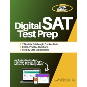Pro, SAT Mastery Digital SAT Prep Book: 7 Full-Length Realistic Exam-Style Tests, 2000+ SAT Practice Questions, and Step-by-Step Explanations for Every Question (Includes Access to SAT Mastery Pro App). Pro, SAT Mastery Digital SAT Prep Book: 7 Full-Length Realistic Exam-Style Tests, 2000+ SAT Practice Questions, and Step-by-Step Explanations for Every Question (Includes Access to SAT Mastery Pro App).