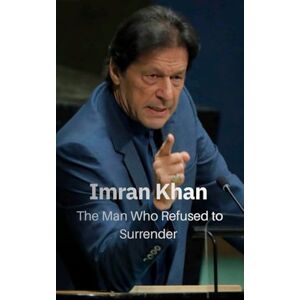 Ahmed Imran Khan The Rise, Fall, and Immortality of a Dreamer Ahmed Imran Khan The Rise, Fall, and Immortality of a Dreamer