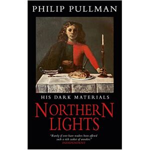 Pullman, Philip His Dark Materials: Northern Lights Classic Art Edition: 1 Pullman, Philip His Dark Materials: Northern Lights Classic Art Edition: 1