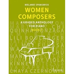 Spanswick, Melanie Women Composers: A Graded Anthology for Piano: 3 Spanswick, Melanie Women Composers: A Graded Anthology for Piano: 3
