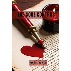 Banks, Nikeya The Soul Contract: Understanding Karmic, Soulmate & Twin Flame Relationships (Soul Threads) Banks, Nikeya The Soul Contract: Understanding Karmic, Soulmate & Twin Flame Relationships (Soul Threads)