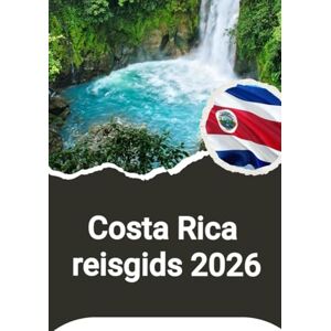 Noah, Harris Costa Rica reisgids 2026 Noah, Harris Costa Rica reisgids 2026