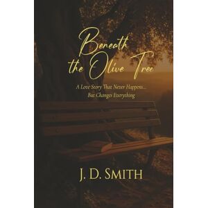 Smith, John David Beneath the Olive Tree Smith, John David Beneath the Olive Tree