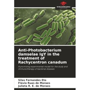 Fernandes Anti-Photobacterium damselae IgY in the treatment of Rachycentron canadum: A promising experimental model for the study and immunotherapy of bacterial diseases Fernandes Anti-Photobacterium damselae IgY in the treatment of Rachycentron canadum: A promising experimental model for the study and immunotherapy of bacterial diseases
