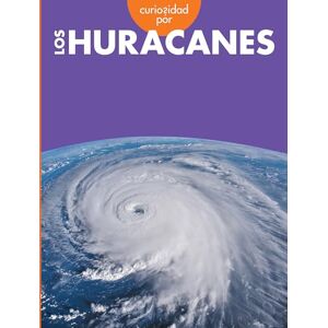 Grack, Rachel Curiosidad Por Los Huracanes (Curiosidad Por El Clima Extremo) Grack, Rachel Curiosidad Por Los Huracanes (Curiosidad Por El Clima Extremo)