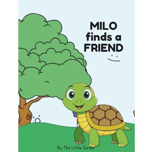 Scribe, The Little MILO FINDS A FRIEND: 1 (Milo’s Little Big Lessons) Scribe, The Little MILO FINDS A FRIEND: 1 (Milo’s Little Big Lessons)