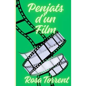 Torrent, Rosa Penjats d'un Film: Una història d’humor fresca, divertida i intrigant sobre relacions, amors, secrets i mentides Torrent, Rosa Penjats d'un Film: Una història d’humor fresca, divertida i intrigant sobre relacions, amors, secrets i mentides