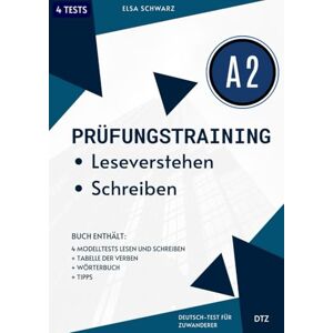 Elsa Prüfungstest Deutsch-Test für Zuwanderer А2 Leseverstehen und Schreiben: 4 Modelltests Leseverstehen und Schreiben + Tabelle der Verben + Wörterbuch + Tipps Elsa Prüfungstest Deutsch-Test für Zuwanderer А2 Leseverstehen und Schreiben: 4 Modelltests Leseverstehen und Schreiben + Tabelle der Verben + Wörterbuch + Tipps