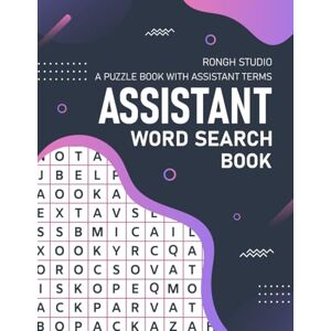 Studio, Rongh Assistant Word Search Book: Assistant Terms Themed Puzzle Book Studio, Rongh Assistant Word Search Book: Assistant Terms Themed Puzzle Book