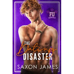 James, Saxon The Dating Disaster (Franklin U) James, Saxon The Dating Disaster (Franklin U)