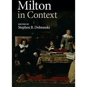 Dobranski, Stephen B. Milton in Context (Literature in Context) Dobranski, Stephen B. Milton in Context (Literature in Context)