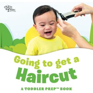 ReadySetPrep Going to get a Haircut: A Toddler Prep Book (Toddler Prep Books) ReadySetPrep Going to get a Haircut: A Toddler Prep Book (Toddler Prep Books)