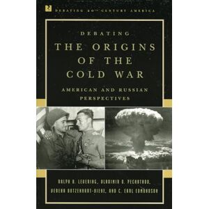 Levering, Ralph B. Debating the Origins of the Cold War: American and Russian Perspectives (Debating Twentieth-Century America) Levering, Ralph B. Debating the Origins of the Cold War: American and Russian Perspectives (Debating Twentieth-Century America)