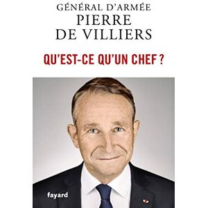de Villiers, Pierre Qu'est-ce qu'un chef ? de Villiers, Pierre Qu'est-ce qu'un chef ?