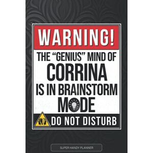 Planners, Jennie's Corrina: Warning The Genius Mind Of Corrina Is In Brainstorm Mode Corrina Name Custom Gift Planner Calendar Notebook Journal Planners, Jennie's Corrina: Warning The Genius Mind Of Corrina Is In Brainstorm Mode Corrina Name Custom Gift Planner Calendar Notebook Journal
