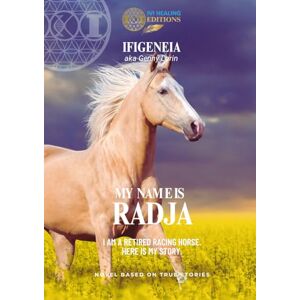 Lorin, Iphigenie My name is RADJA: I am a retired racing horse. Here is my story. Lorin, Iphigenie My name is RADJA: I am a retired racing horse. Here is my story.
