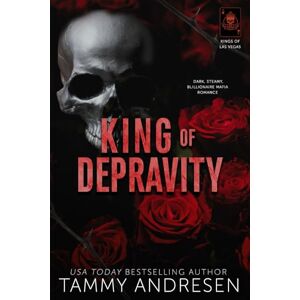 Andresen, Tammy King of Depravity (Kings of Las Vegas) Andresen, Tammy King of Depravity (Kings of Las Vegas)