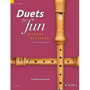 Duets for fun: Descant Recorder: Easy pieces to play together Duets for fun: Descant Recorder: Easy pieces to play together