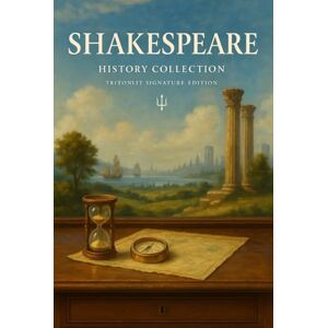 Shakespeare, William Shakespeare Trios: The Histories: Richard II · Henry V · Richard III. The complete original texts with scene summaries, context snapshots, key quotes, themes, and critical perspectives. Shakespeare, William Shakespeare Trios: The Histories: Richard II · Henry V · Richard III. The complete original texts with scene summaries, context snapshots, key quotes, themes, and critical perspectives.