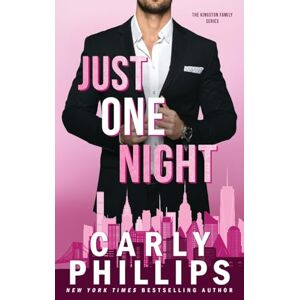Philips Just One Night: 1 (The Kingston Family) Philips Just One Night: 1 (The Kingston Family)