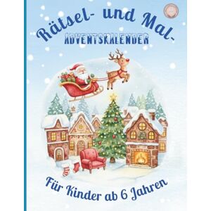 Koechling, Karen Weihnachts Rätsel- und Malbuch Adventskalender für Kinder ab 6 Jahren: 24 Tage voller Labyrinthe, Wort- und Bildersuchrätsel sowie Ausmalbilder – ... Weihnachtsrätsel zum Entdecken und Malen Koechling, Karen Weihnachts Rätsel- und Malbuch Adventskalender für Kinder ab 6 Jahren: 24 Tage voller Labyrinthe, Wort- und Bildersuchrätsel sowie Ausmalbilder – ... Weihnachtsrätsel zum Entdecken und Malen