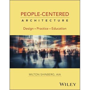 Milton People-Centered Architecture: Design, Practice, Education Milton People-Centered Architecture: Design, Practice, Education