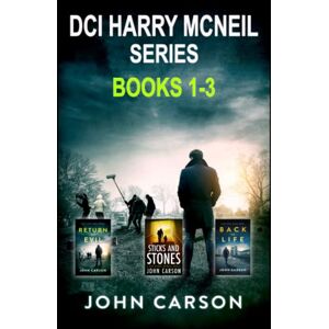 Carson, John The DCI Harry McNeil Series Books 1-3: Scottish Crime Fiction: DCI Harry McNeil Collection Carson, John The DCI Harry McNeil Series Books 1-3: Scottish Crime Fiction: DCI Harry McNeil Collection