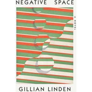 Linden, Gillian Negative Space Linden, Gillian Negative Space