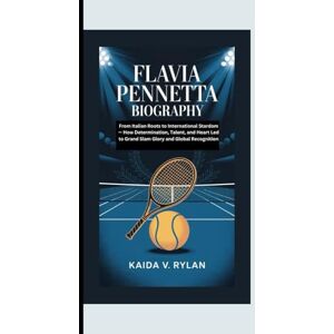 V. Rylan, Kaida FLAVIA PENNETTA BIOGRAPHY: From Italian Roots to International Stardom — How Determination, Talent, and Heart Led to Grand Slam Glory and Global Recognition V. Rylan, Kaida FLAVIA PENNETTA BIOGRAPHY: From Italian Roots to International Stardom — How Determination, Talent, and Heart Led to Grand Slam Glory and Global Recognition