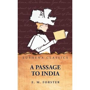 E M Forster A Passage to India E M Forster A Passage to India