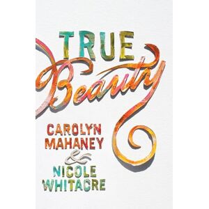Mahaney, Carolyn True Beauty (Paperback Edition) Mahaney, Carolyn True Beauty (Paperback Edition)