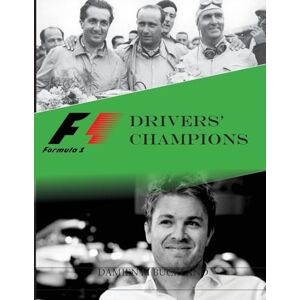 Buckland, Damien M Formula 1 Drivers' Champions Buckland, Damien M Formula 1 Drivers' Champions