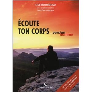 Bourbeau, Lise Ecoute ton corps Version homme Bourbeau, Lise Ecoute ton corps Version homme