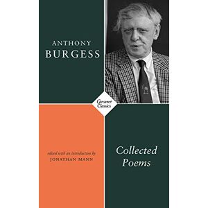 Anthony Burgess Collected Poems Anthony Burgess Collected Poems