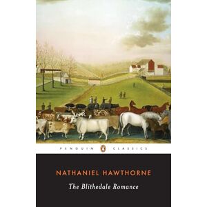 Hawthorne, Nathaniel The Blithedale Romance (Penguin Classics) Hawthorne, Nathaniel The Blithedale Romance (Penguin Classics)