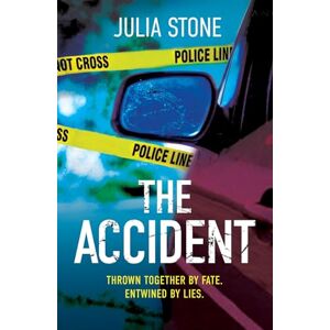 Stone, Julia The Accident: A page turning psychological suspense with an ending you won’t see coming! Stone, Julia The Accident: A page turning psychological suspense with an ending you won’t see coming!