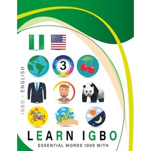 collodigo press Learn Igbo with 1000 Essential Words: Bilingual Igbo English Language Learning Book for Kids & Adults with Essential Vocabulary collodigo press Learn Igbo with 1000 Essential Words: Bilingual Igbo English Language Learning Book for Kids & Adults with Essential Vocabulary