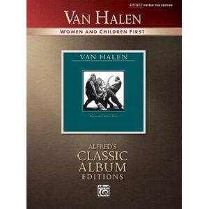 Van Halen -- Women and Children First: Authentic Guitar TAB (Alfred's Classic Album Editions) Van Halen -- Women and Children First: Authentic Guitar TAB (Alfred's Classic Album Editions)