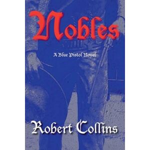 Collins, Robert L Nobles: 2 (The Blue Pistol) Collins, Robert L Nobles: 2 (The Blue Pistol)