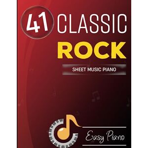 RIVERA, Shanikka M 41 Classic Rock Sheet Music Piano: Easy Piano RIVERA, Shanikka M 41 Classic Rock Sheet Music Piano: Easy Piano