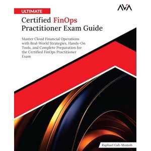 Momoh, Raphael Gab- Ultimate Certified FinOps Practitioner Exam Guide: Master Cloud Financial Operations with Real-World Strategies, Hands-On Tools, and Complete ... FinOps Practitioner Exam (English Edition) Momoh, Raphael Gab- Ultimate Certified FinOps Practitioner Exam Guide: Master Cloud Financial Operations with Real-World Strategies, Hands-On Tools, and Complete ... FinOps Practitioner Exam (English Edition)