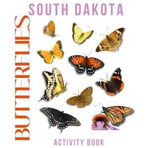 Doon, Ms Rey Butterflies of South Dakota Activity Book: A Young Explorer’s Field Guide to the Winged Wonders of South Dakota (South Dakota Nature Explorer Series) Doon, Ms Rey Butterflies of South Dakota Activity Book: A Young Explorer’s Field Guide to the Winged Wonders of South Dakota (South Dakota Nature Explorer Series)