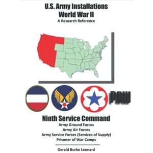 Leonard, Mr. Gerald B U.S. Army Installations World War II: 9th Service Command Leonard, Mr. Gerald B U.S. Army Installations World War II: 9th Service Command