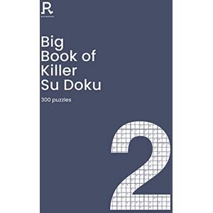 Richardson Puzzles and Games Big Book of Killer Su Doku Book 2: a bumper killer sudoku book for adults containing 300 puzzles (Richardson Puzzle Books) Richardson Puzzles and Games Big Book of Killer Su Doku Book 2: a bumper killer sudoku book for adults containing 300 puzzles (Richardson Puzzle Books)