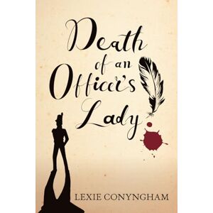 Conyngham, Lexie Death of an Officer's Lady: Volume 7 (Murray of Letho) Conyngham, Lexie Death of an Officer's Lady: Volume 7 (Murray of Letho)
